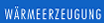 W&auml;rmeerzeugung